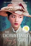 Cover of 'The Downstairs Girl' by Stacey Lee