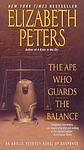 Cover of 'The Ape Who Guards The Balance' by Elizabeth Peters