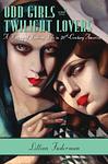 Cover of 'Odd Girls And Twilight Lovers' by Lillian Faderman