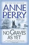 Cover of 'No Graves As Yet' by Anne Perry