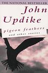Cover of 'Pigeon Feathers And Other Stories' by John Updike