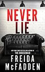 Cover of 'Never Lie' by Freida McFadden