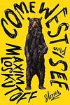 Cover of 'Come West And See' by Maxim Loskutoff