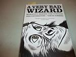Cover of 'A Very Bad Wizard' by Tamler Sommers