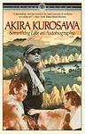 Cover of 'Something Like An Autobiography' by Akira Kurosawa