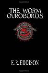 Cover of 'The Worm Ouroboros' by E.R. Eddison