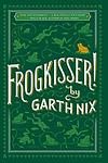 Cover of 'Frogkisser' by Garth Nix