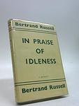 Cover of 'In Praise Of Idleness And Other Essays' by Bertrand Russell