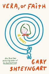 Cover of 'Vera, Or Faith' by Gary Shteyngart