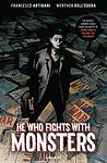 Cover of 'He Who Fights With Monsters' by Francesco Artibani