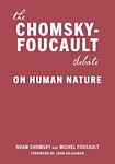 Cover of 'The Chomsky Foucault Debate' by Noam Chomsky