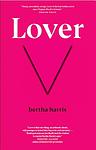 Cover of 'Lover' by Bertha Harris