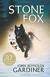 Cover of 'Stone Fox' by John Reynolds Gardiner