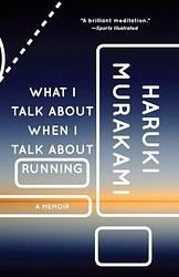 Cover of 'What I Talk About When I Talk About Running' by Haruki Murakami