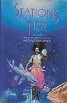 Cover of 'Stations of the Tide' by Michael Swanwick