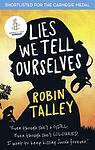 Cover of 'Lies We Tell Ourselves' by Robin Talley
