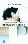 Cover of 'Hoffman's Hunger' by Leon de Winter