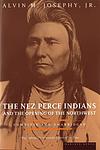 Cover of 'The Nez Perce Indians And The Opening Of The Northwest' by Jr., Alvin Josephy