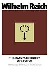 Cover of 'The Mass Psychology Of Fascism' by Wilhelm Reich