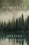 Cover of 'Homestead' by Melinda Moustakis