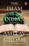 Cover of 'The Imam And The Indian' by Amitav Ghosh