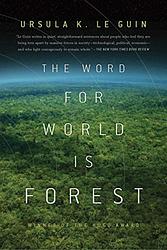 Cover of 'The Word For World Is Forest' by Ursula K. Le Guin