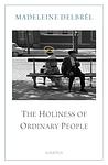 Cover of 'The Holiness Of Ordinary People' by Madeleine Delbrêl