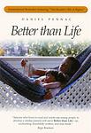 Cover of 'Better Than Life' by Daniel Pennac