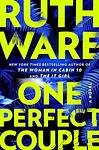Cover of 'One Perfect Couple' by Ruth Ware