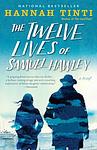 Cover of 'The Twelve Lives of Samuel Hawley' by Hannah Tinti
