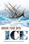 Cover of 'Bound By Ice' by Sandra Neil Wallace