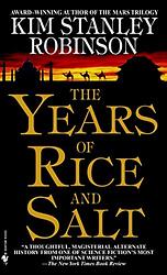 Cover of 'The Years of Rice and Salt' by Kim Stanley Robinson