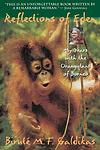 Cover of 'Reflections Of Eden' by Birute Galdikas