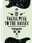 Cover of 'Taking Punk To The Masses' by Jacob McMurray
