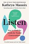 Cover of 'Listen' by Kathryn Mannix
