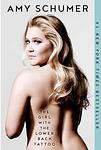 Cover of 'The Girl With The Lower Back Tattoo' by Amy Schumer