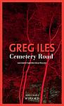 Cover of 'Cemetery Road' by Greg Iles