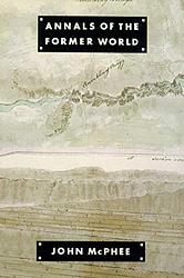 Cover of 'Annals of the Former World' by John McPhee