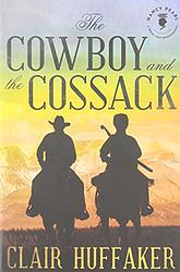 Cover of 'The Cowboy And The Cossack' by Clair Huffaker