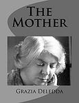 Cover of 'The Mother' by Grazia Deledda
