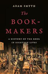 Cover of 'The Book Makers' by Adam Smyth