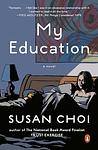 Cover of 'My Education' by Susan Choi