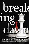 Cover of 'Breaking Dawn' by Stephenie Meyer