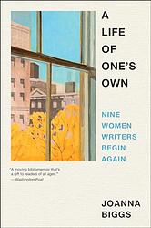 Cover of 'A Life Of One’s Own' by Joanna Biggs