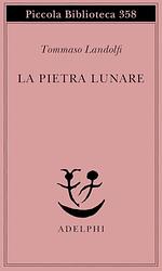 Cover of 'La Pietra Lunare' by Tommaso Landolfi