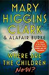Cover of 'Where Are The Children?' by Mary Higgins Clark