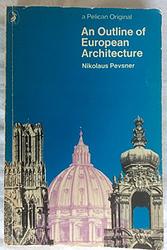 Cover of 'An Outline Of European Architecture' by Nikolaus Pevsner