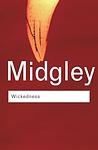 Cover of 'Wickedness' by Mary Midgley