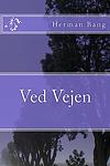 Cover of 'Ved Vejen' by Herman Bang