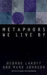 Cover of 'Metaphors We Live' by George Lakoff, Mark Johnson